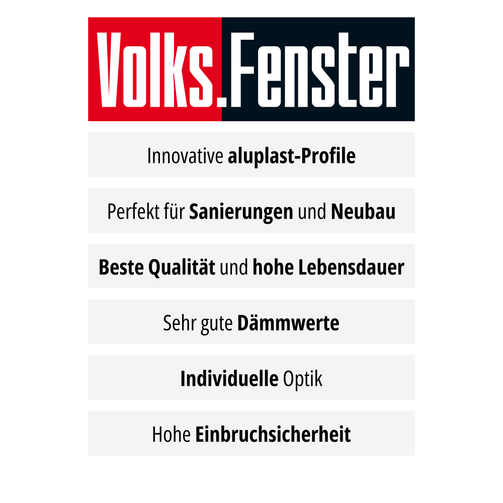 Volksfenster Vorteile